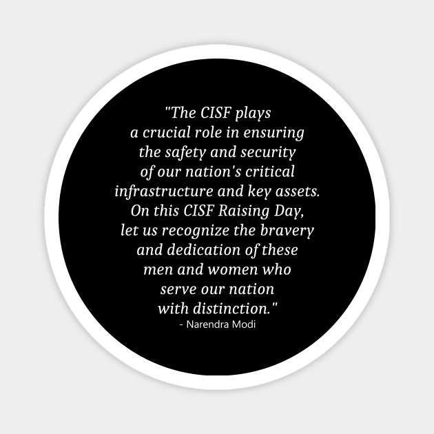 Quote About CISF Raising Day Magnet by Fandie